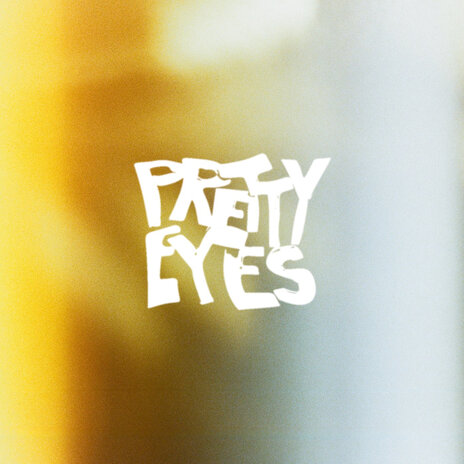 Pretty Eyes | Boomplay Music