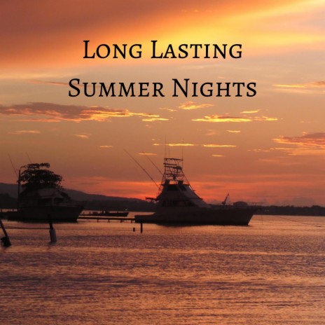 Long Lasting Summer Nights | Boomplay Music