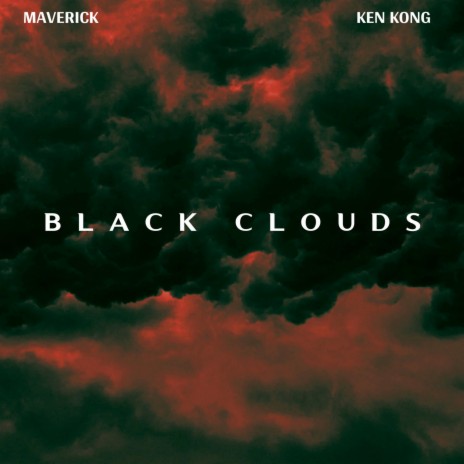 Black Clouds ft. Ken Kong