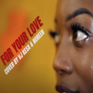 For Your Love (Galagala) Cover