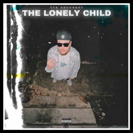 The Lonely Child | Boomplay Music