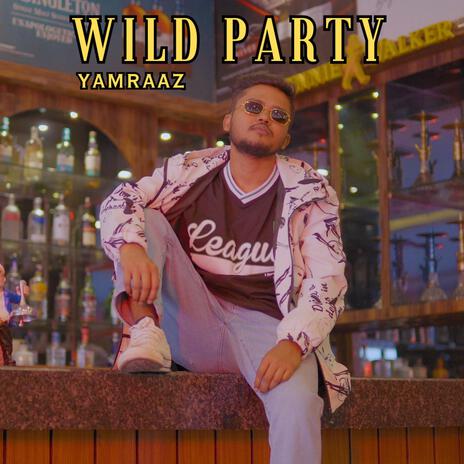 Wild Party | Boomplay Music