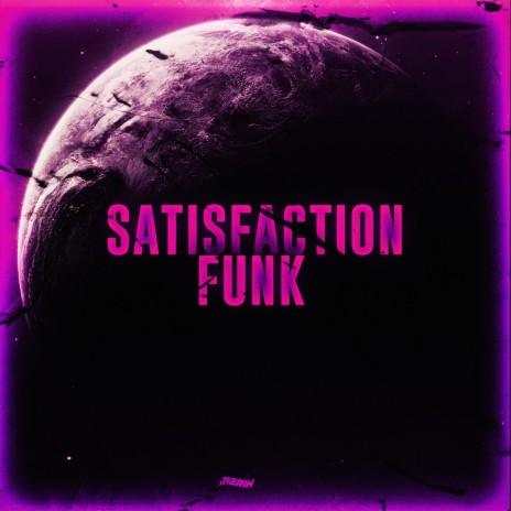 Satisfaction Funk (OVER SLOWED) | Boomplay Music