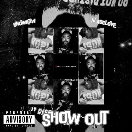 Show Out ft. BlaccLove | Boomplay Music