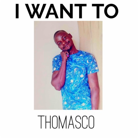I Want To | Boomplay Music