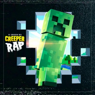 El ORIGEN en RAP del CREEPER de MINECRAFT