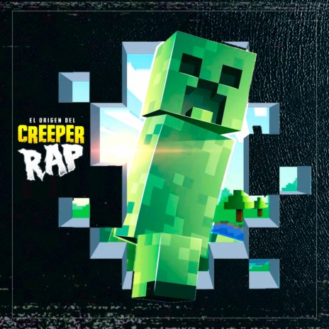 El ORIGEN en RAP del CREEPER de MINECRAFT | Boomplay Music