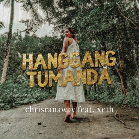 Hanggang Tumanda ft. xeth | Boomplay Music