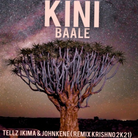 KINI BAALE (Krishno Remix 2k21) ft. Johnkene & Krishno | Boomplay Music