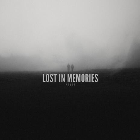 Lost In Memories | Boomplay Music