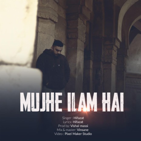 Mujhe ilam hai | Boomplay Music