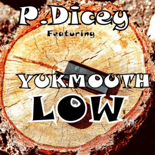 low (feat. YukMouth)