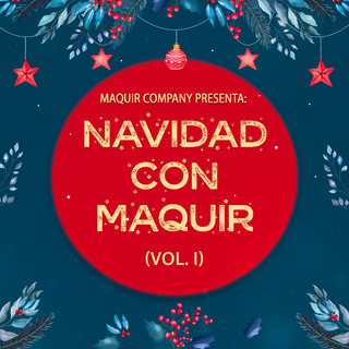 Navidad con Maquir (Vol. I)