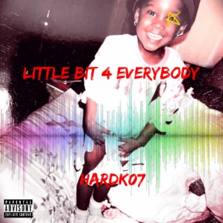 Little Bit 4 Everybody