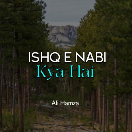 Ishq e Nabi Kya Hai | Boomplay Music