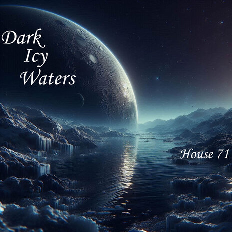 Dark Icy Waters | Boomplay Music