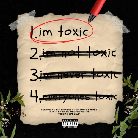 I'm Toxic ft. Dope Swope