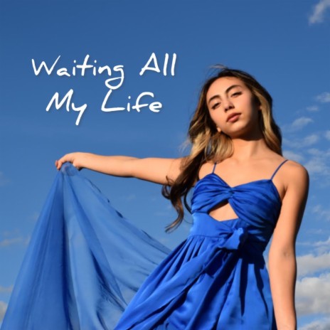 Waiting All My Life | Boomplay Music