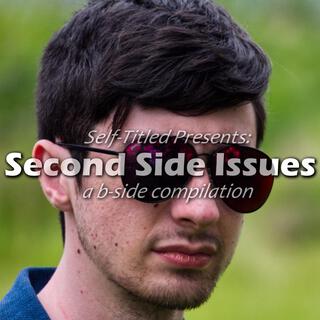 Second Side Issues