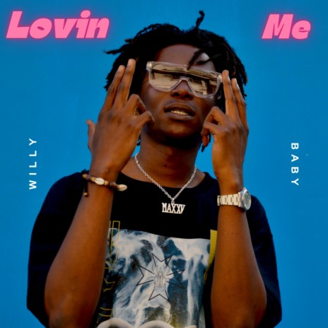 Lovin Me | Boomplay Music