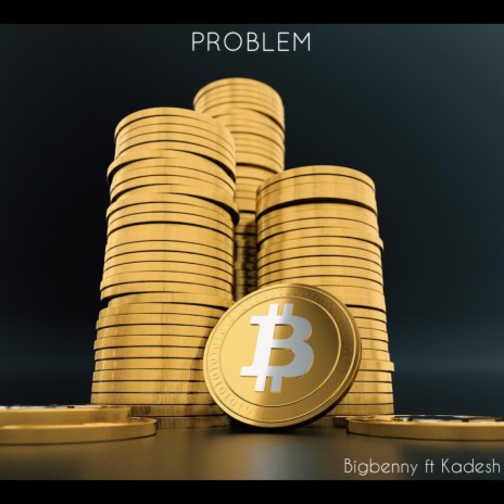Problem (feat. Kadesh) | Boomplay Music