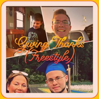 Giving Thanks Freestyle