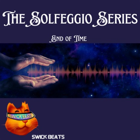 End of Time (The Solfeggio Series) | Boomplay Music