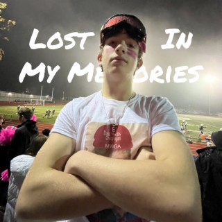 Lost In My Memories lyrics | Boomplay Music