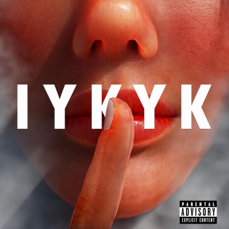 IYKYK | Boomplay Music