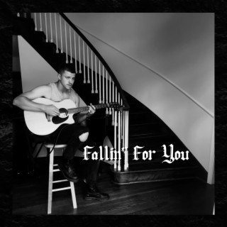 Fallin' For You (Remastered)