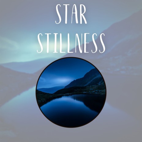 Star Stillness (Rain) ft. New Age Anti Stress Universe & Sleepwear