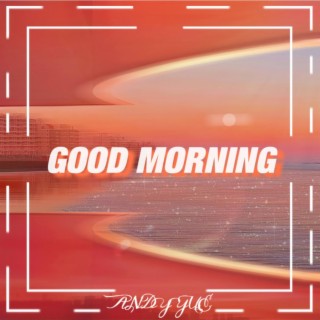 早安（Good Morning） lyrics | Boomplay Music