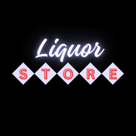 Liquor Store | Boomplay Music