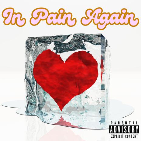 In Pain Again ft. TrillTheBoss & Pappa Don