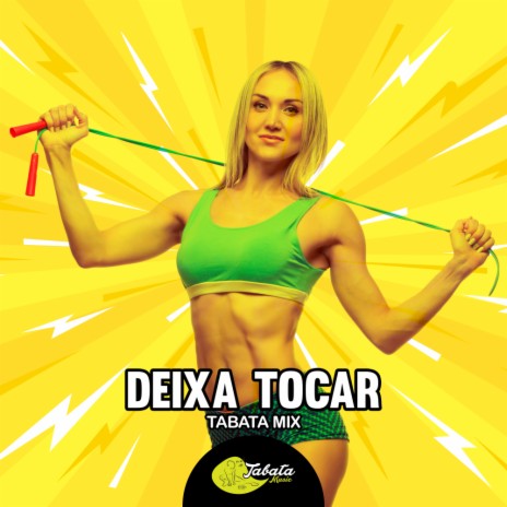 Deixa Tocar (Tabata Mix) | Boomplay Music