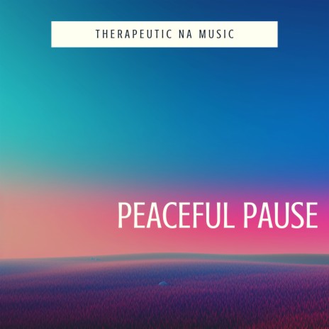 Peaceful Pause (Meditation)