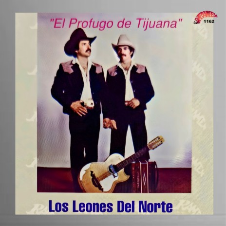 El Prófugo De Tijuana | Boomplay Music