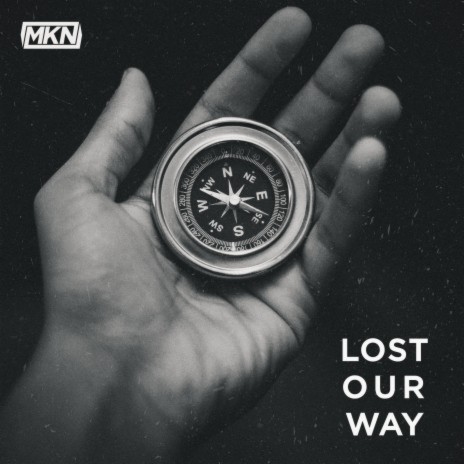 Lost Our Way | Boomplay Music