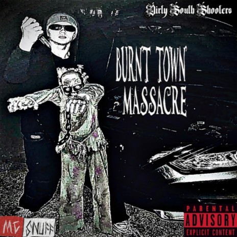 BURNT TOWN MASSACRE | Boomplay Music