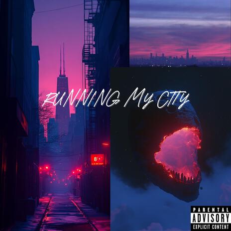 RUNNING MY CITY | Boomplay Music