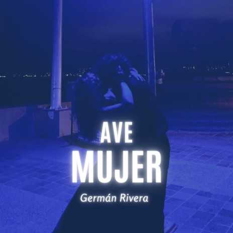 Ave Mujer | Boomplay Music