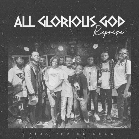 All Glorious God (Reprise) | Boomplay Music