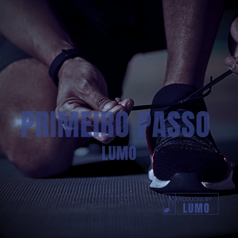 Primeiro Passo | Boomplay Music