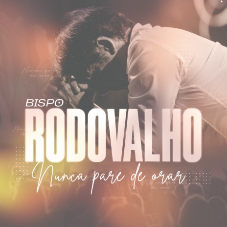 Nunca Pare de Orar | Boomplay Music