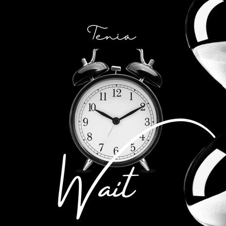 Wait | Boomplay Music