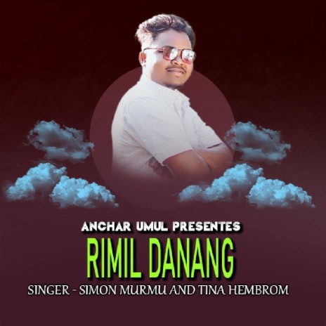 Rimil Danang (Santali Song) ft. Tina Hembrom | Boomplay Music