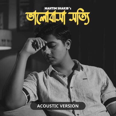 Bhalobasha Shotti (Acoustic Version) | Boomplay Music