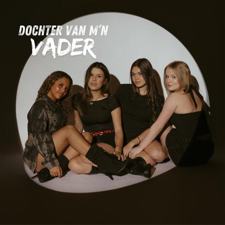 Dochter Van M'n Vader