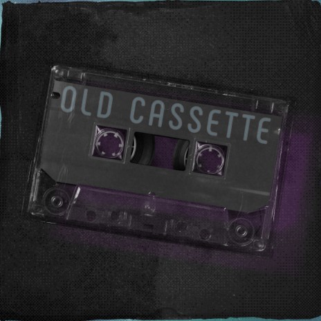 Old Cassette | Boomplay Music