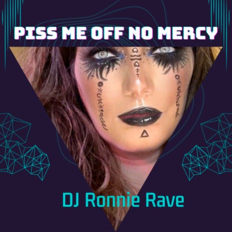 Piss Me off No Mercy | Boomplay Music